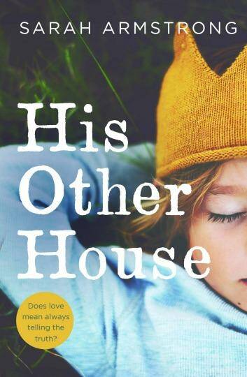 <i>His Other House</i> by Sarah Armstrong.