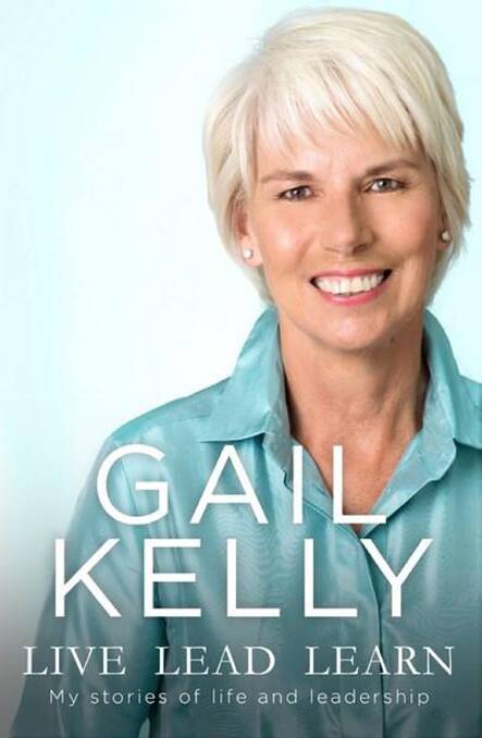 <i>Gail Kelly: Live Lead Learn. My stories of life and Leadership</i>. Photo: Supplied