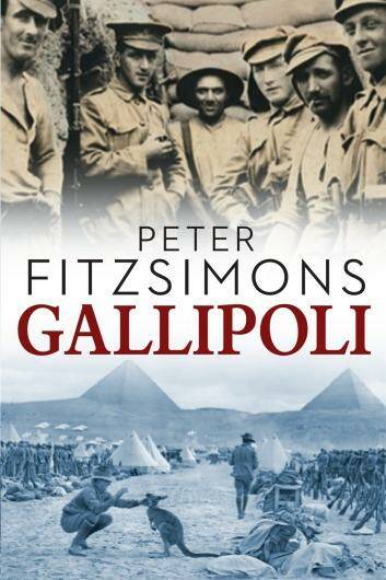 Admirable book: <i>Gallipoli</i>, by Peter FitzSimons.