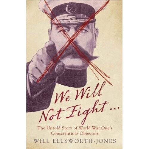 The cover of a book about the conscientious objectors of the First World War.