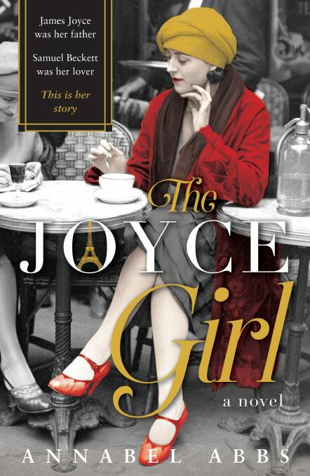 The Joyce Girl By Annabel Abbs Photo: Supplied