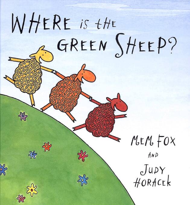 Sunday: Have afternoon tea with Mem Fox and Judy Horacek to celebrate Where is the Green Sheep. Photo: Supplied
