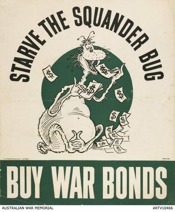 Starve the squander bug: Buy War Bonds, 1943, featured in Dr Seuss' propaganda Photo: Australian War Memorial