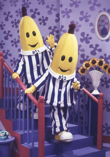 Bananas in Pyjamas.