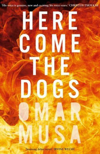 Hot stuff: Here Come the Dogs, by Omar Musa.