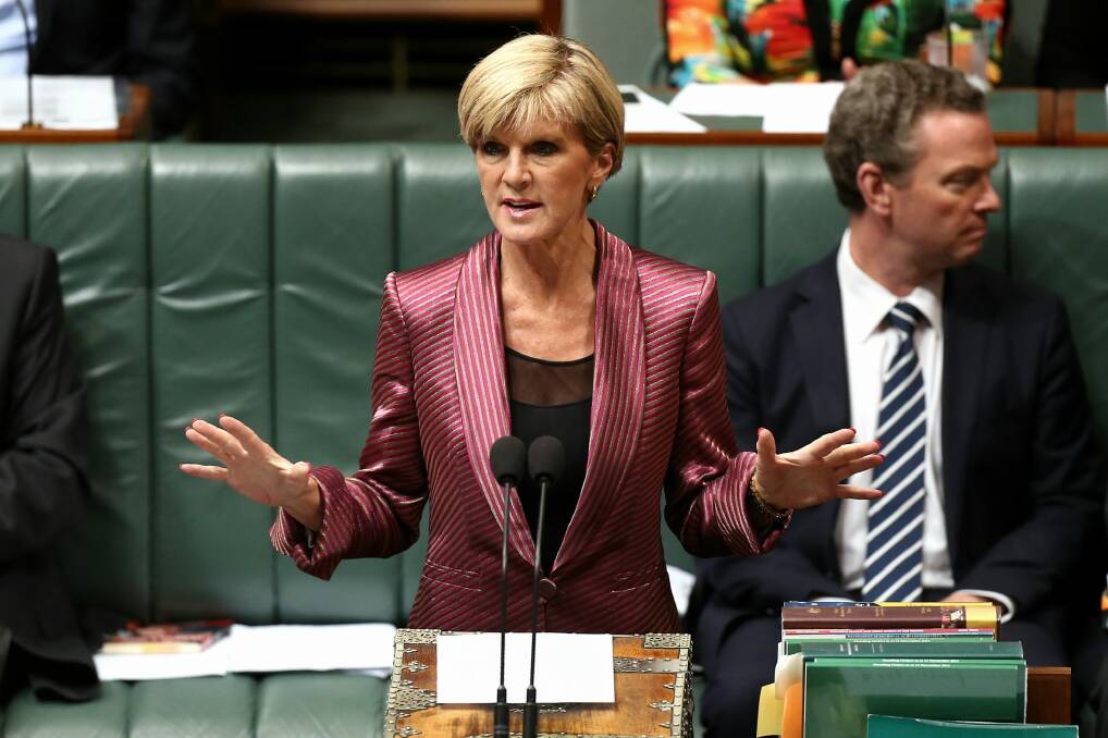 Clamp-down: Julie Bishop has announced 
a new strategy to deal with the people who abuse the consular assistance system. Photo: Alex Ellinghausen