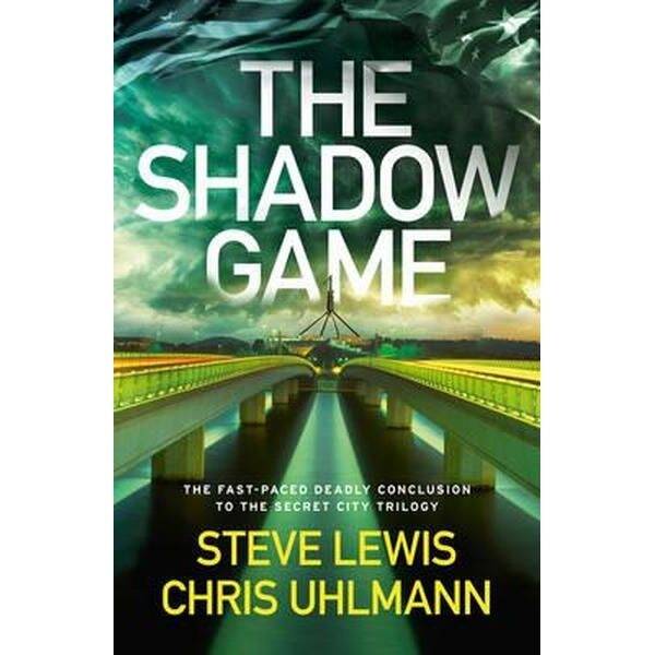 The Shadow Game, by Steve Lewis and Chris Uhlmann. HarperCollins. $29.99. Photo: Supplied
