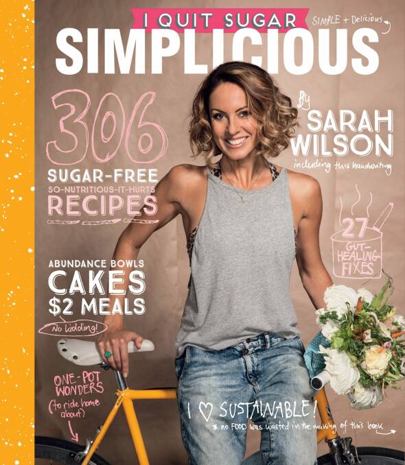 Sarah Wilson's third book, <i>I Quit Sugar: Simplicious</i>. Photo: Supplied