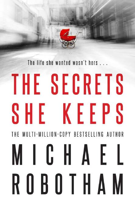 The Secrets She Keeps, by Michael Robotham.