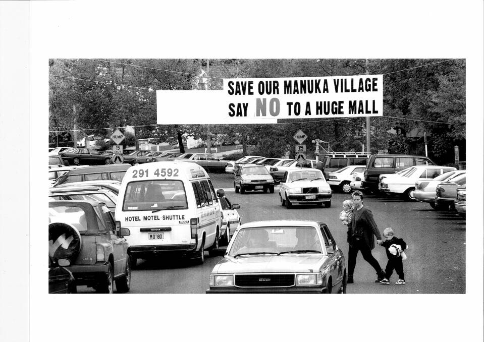 There were many protests against the creation of Manuka Village shopping centre in the 1990s. Photo: Canberra Times archives