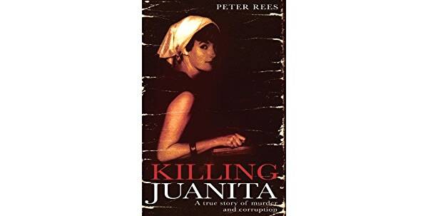 Peter Rees's 2004 book Killing Juanita forced police to reopen the case.