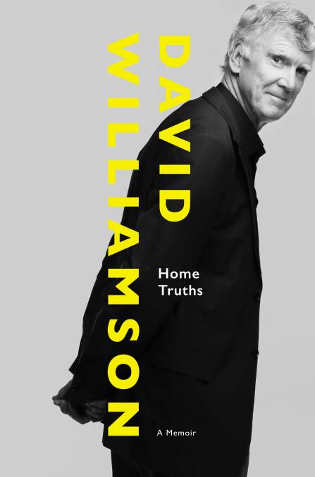 The cover of David Williamson's new memoir, Home Truths. Picture: Supplied
