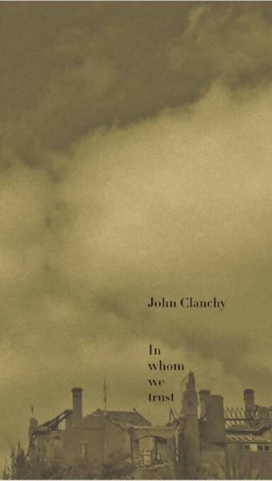 A matter of trust in dark times the heart of John Clanchy's new novel