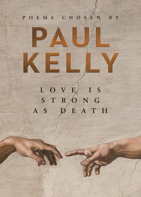 Paul Kelly shares the poetic love