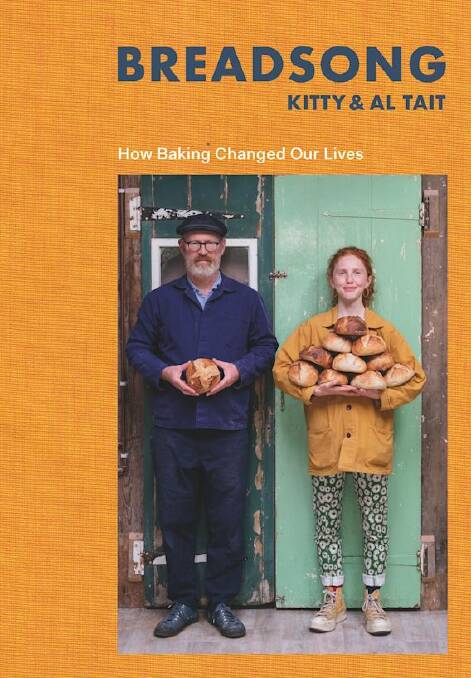Breadsong: How baking changed our lives, by Kitty and Al Tait. Bloomsbury. $39.99.
