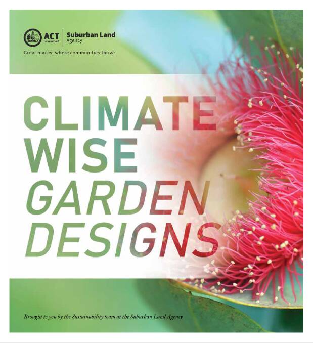 The ACT Government's Climate-Wise Garden Designs booklet is available online.