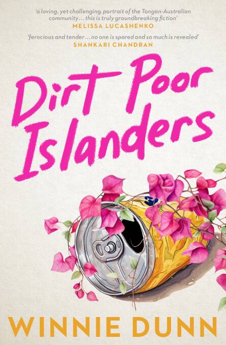 Dirt Poor Islanders, by Winnie Dunn. Hachette. $32.99.