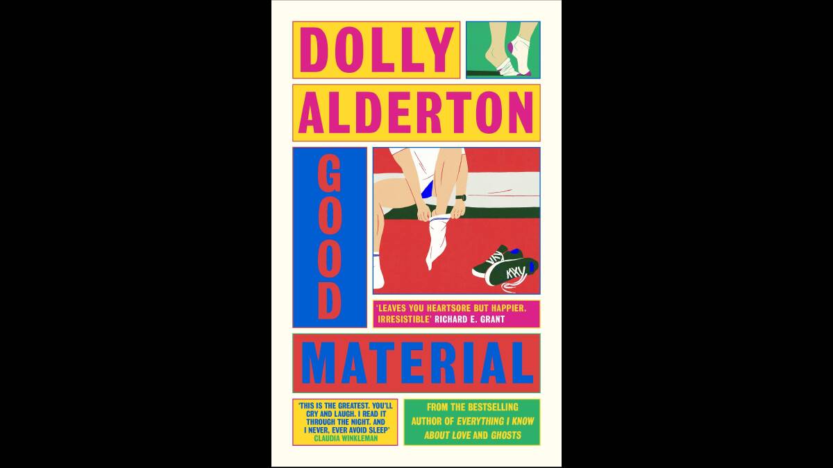 Good Material, by Dolly Alderton. 