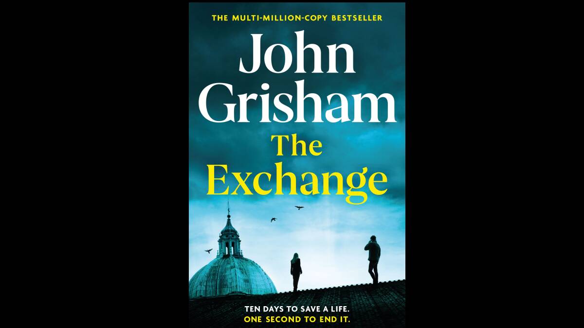 The Exchange, by John Grisham. 