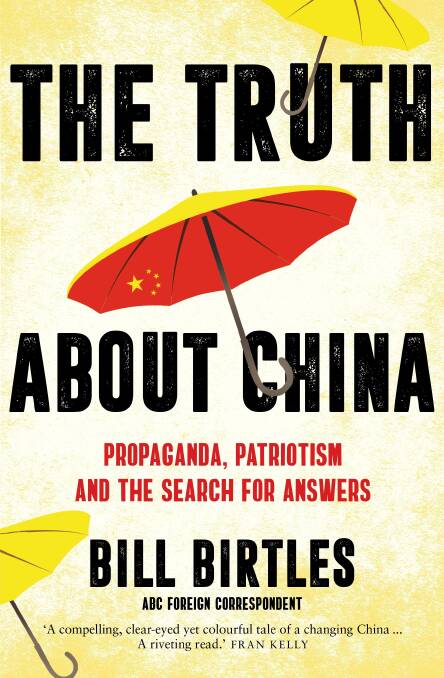 Bill Birtles will discuss his book The Truth about China. Picture: Supplied