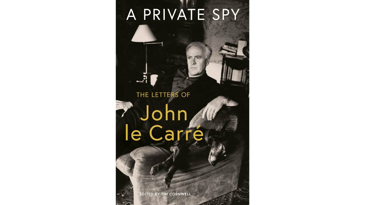 This collection of John le Carre's letters is revealing. Picture supplied