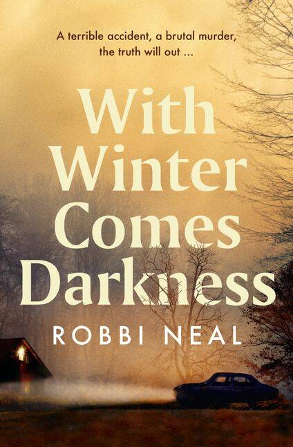 With Winter Comes Darkness, by Robbi Neal. 