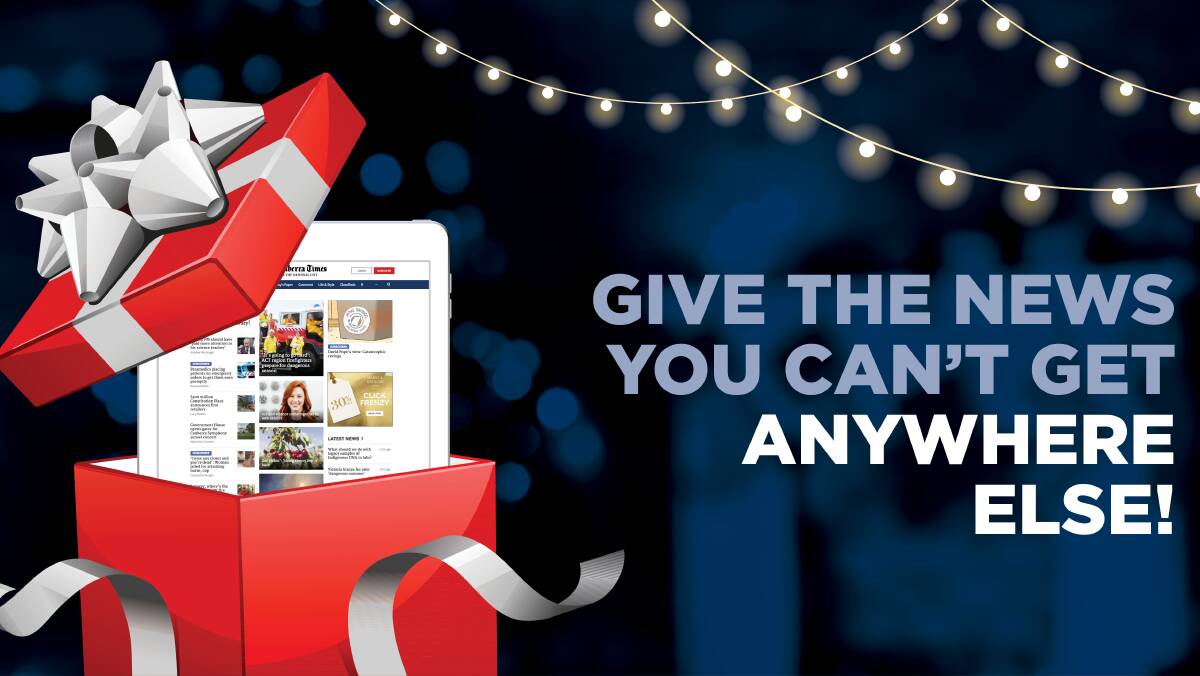 The Canberra Times launches Christmas gift subscriptions