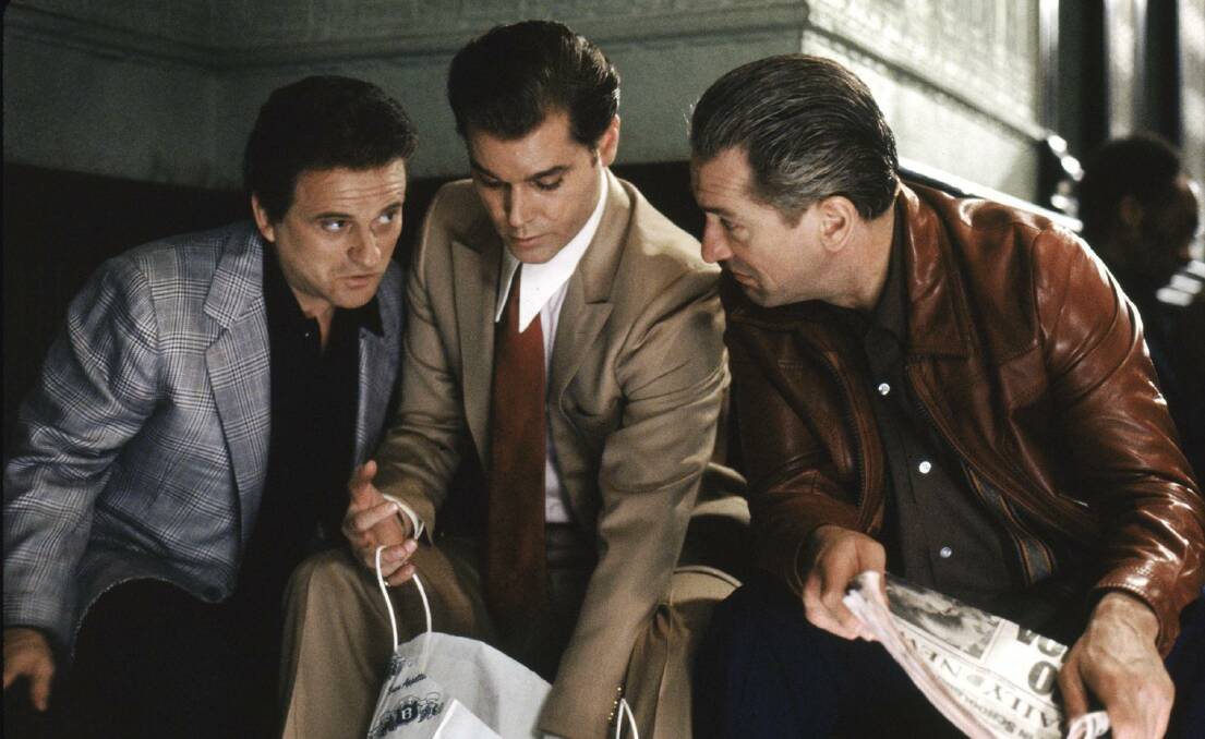 Joe Pesci, left, Ray Liotta and Robert De Niro in Goodfellas. Picture: Warner Bros