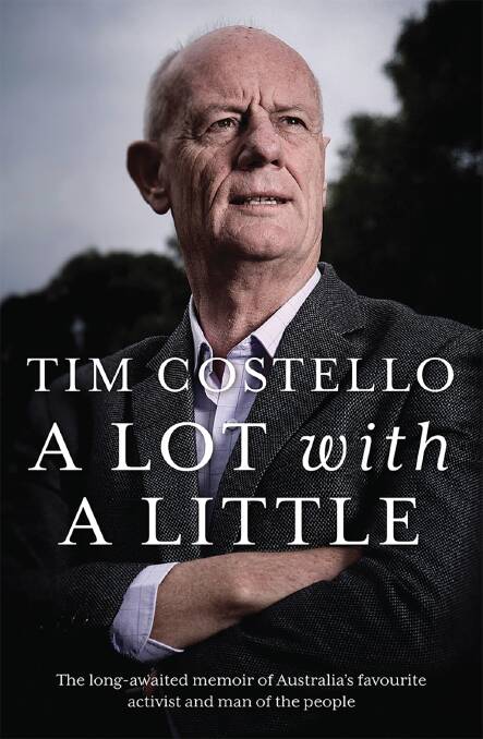 A Lot With A Little by Tim Costello. Picture: Supplied