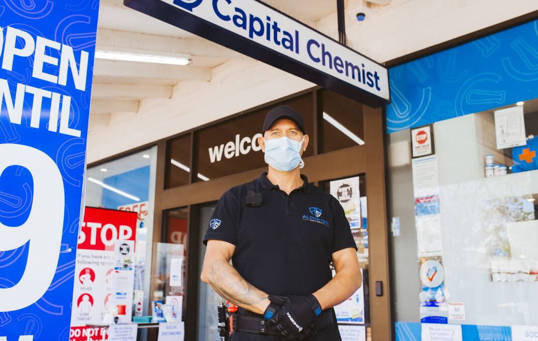 Capital Chemist Charnwood have had to employ security to deal with violent and sick customers. Alpha One Security guard Chris Pethes. Picture: Jamila Toderas