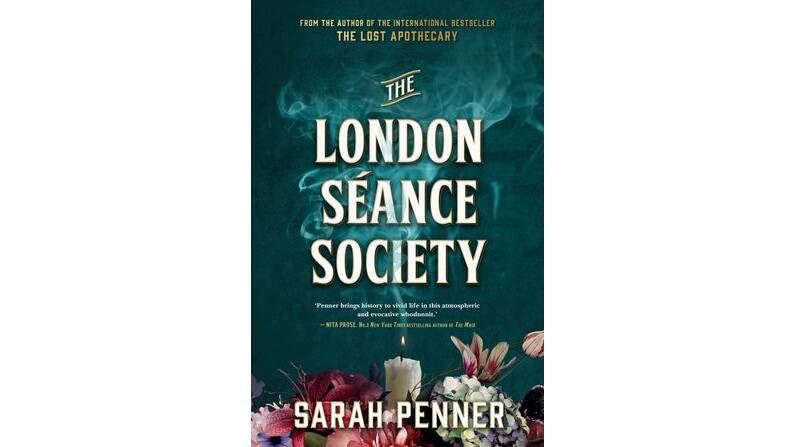 The London Seance Society by Sarah Penner. 