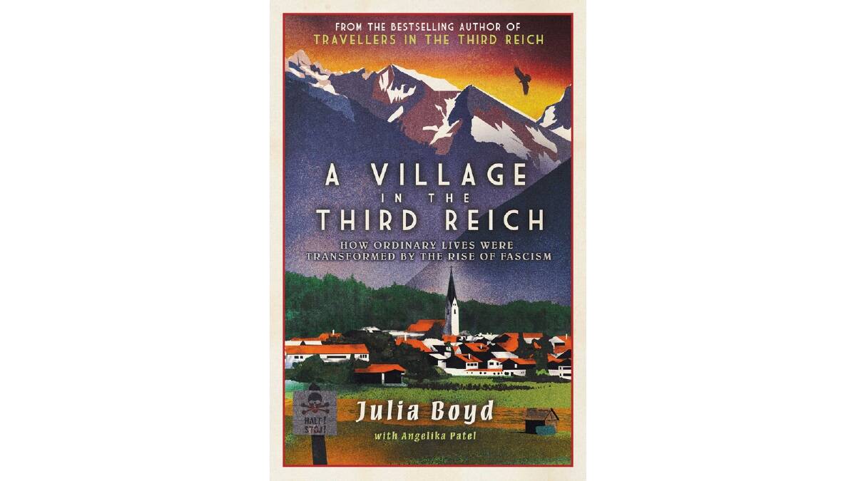 A Village in the Third Reich by Julia Boyd