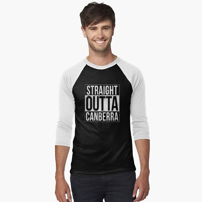 Straight Outta Canberra shirt by Dylan Morgan. Picture: Supplied