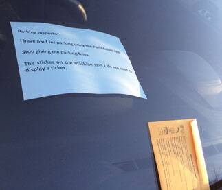 Still no luck: Matthew Graham's sign did not prevent another ticket. Photo: Matthew Graham