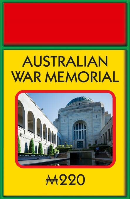 The Australian War Memorial already has a spot on Hasbro's Australia Monopoly board. Photo: Supplied