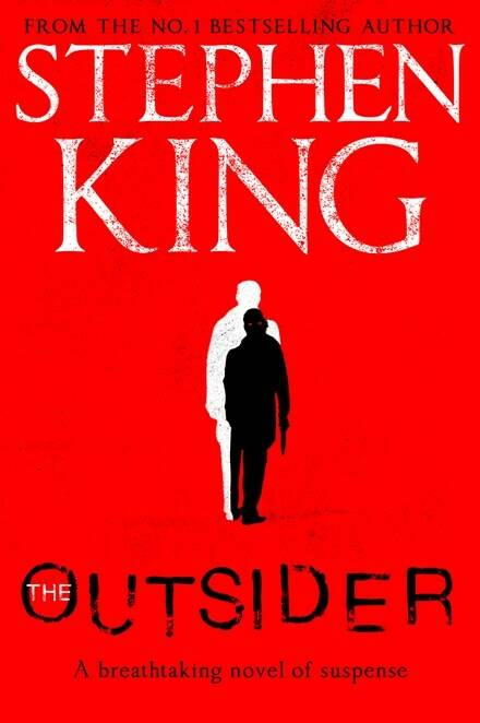The Outsider, by Stephen King. Hachette, $32.99.
 Photo: Supplied