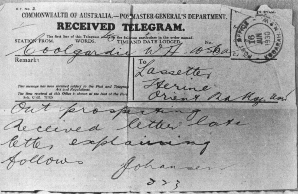 A telegram sent by Olof on receiving a letter from Lasseter - probably in reply to a letter Olof had sent stating that he also knew the location of the reef. Photo: Supplied by Chris Clark