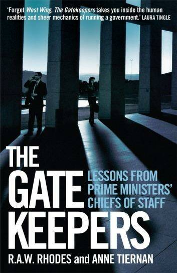 <i>The Gatekeepers: Lessons from prime ministers' chiefs of staff</i>, by R. A. W. Rhodes and Anne Tiernan.
