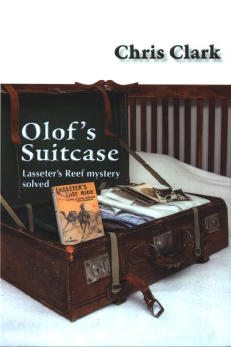 Cover of <i>Olof's Suitcase: Lasseter's Reef Mystery Solved</i>.  Photo: supplied