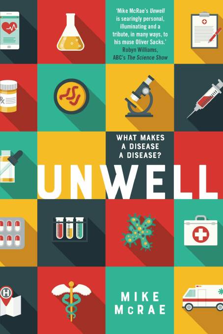 Unwell by Mike McRae. Photo: Supplied