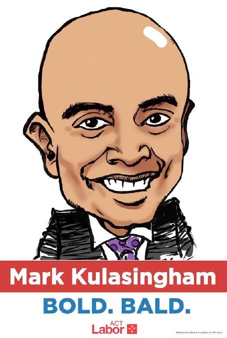 Bald and bold ALP candidate for Murrumbidgee Mark Kulasingham has an out-of-the-box election poster.  Photo: Supplied